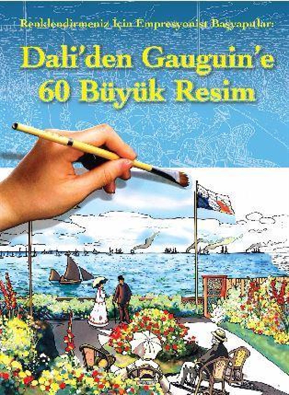 Dali'den Gauguin'e 60 Büyük Resim; Renklendirmeniz İçin