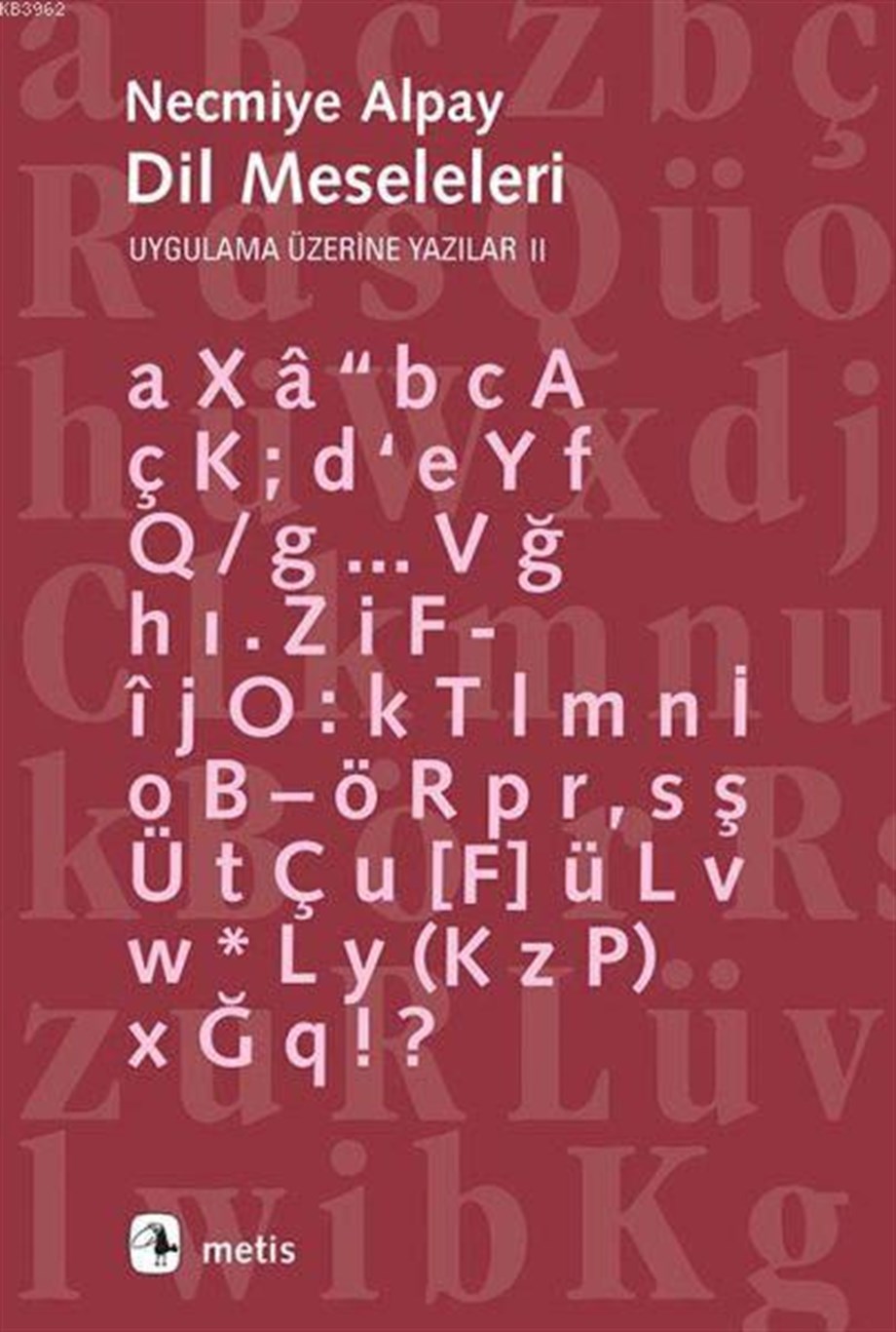 Dil Meseleleri; Uygulama Üzerine Yazılar 2