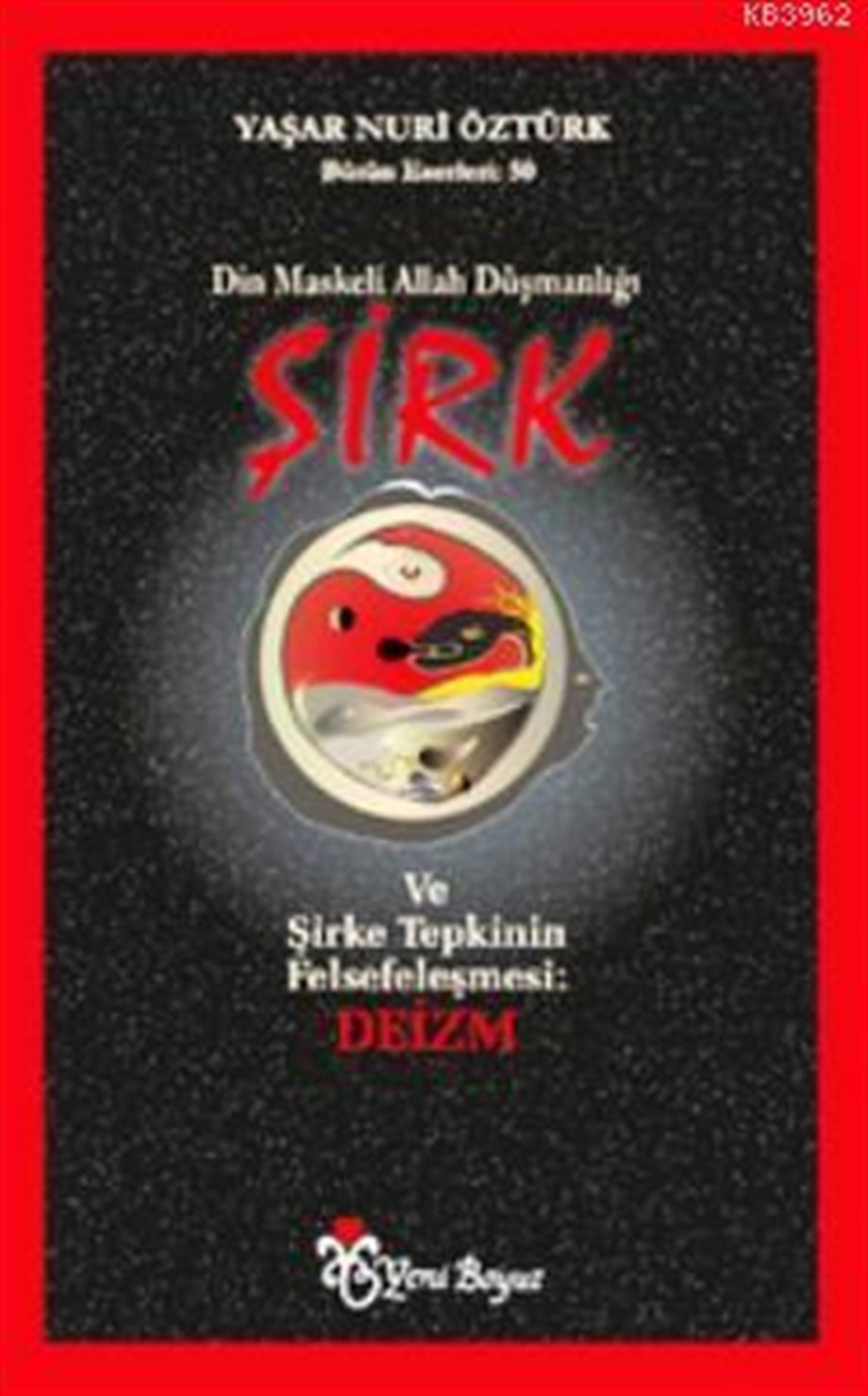 Din Maskeli Allah Düşmanlığı Şirk