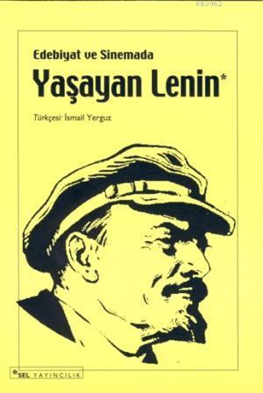 Edebiyat ve Sinemada Yaşayan Lenin