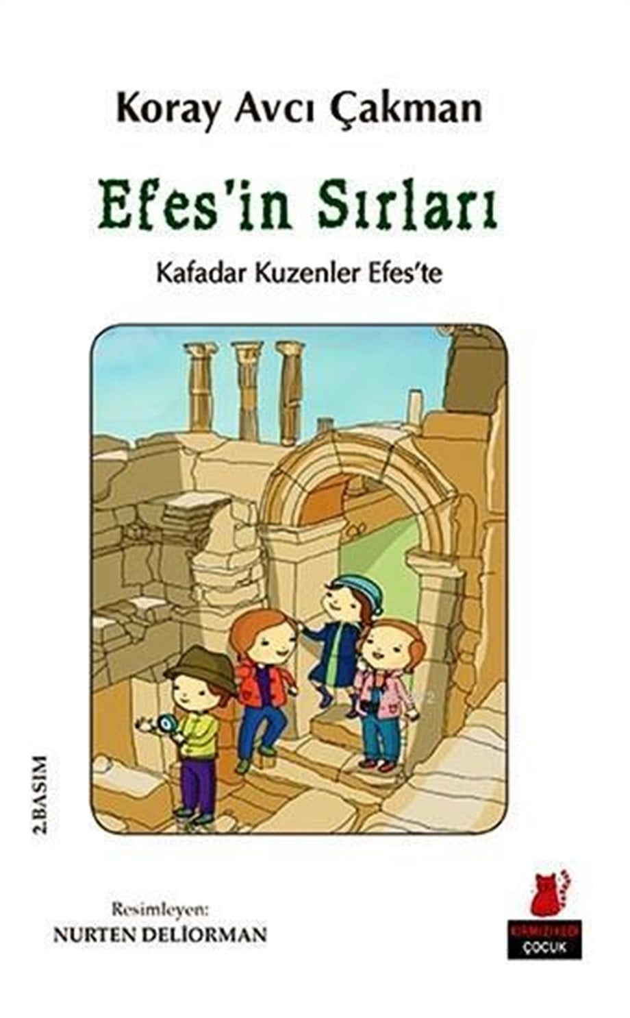 Efes'in Sırları; Kafadar Kuzenler Efes'te