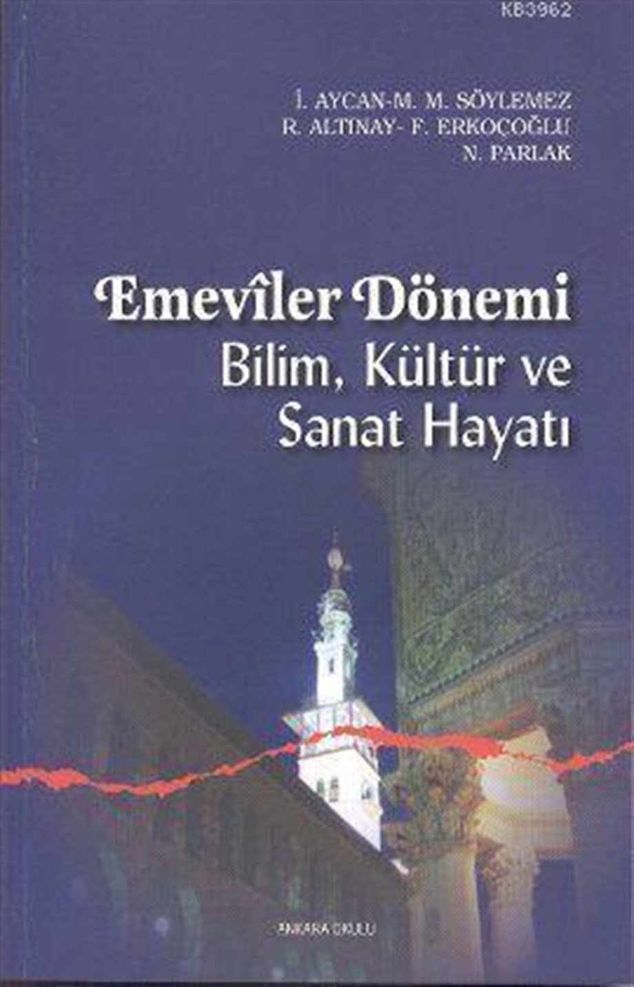 Emeviler Dönemi; Bilim, Kültür ve Sanat Hayatı