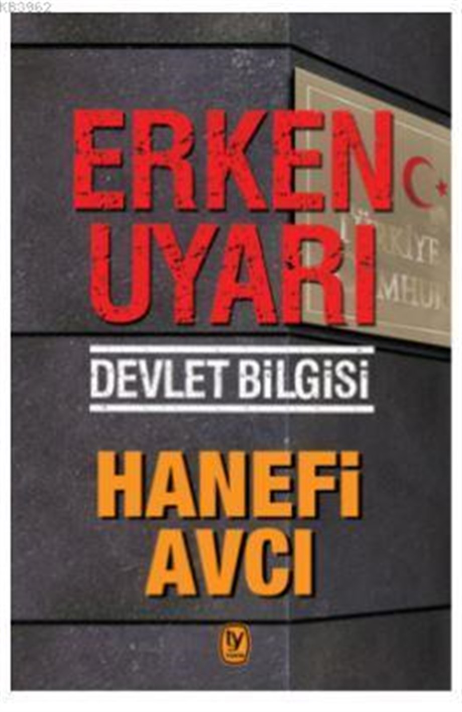 Erken Uyarı; Devlet Bilgisi