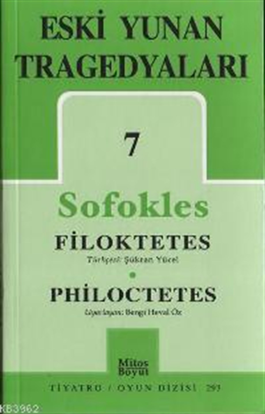 Eski Yunan Tragedyaları 7; Filoktetes - Philoctetes