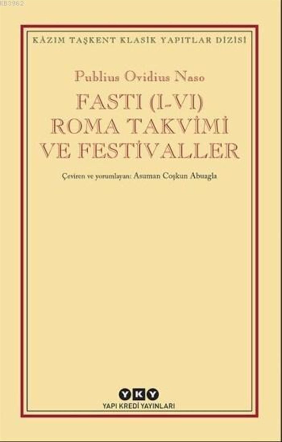 Fasti (I-VI) Roma Takvimi ve Festivaller