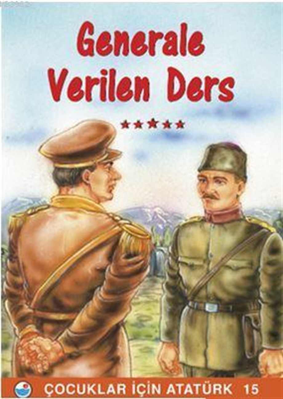 Generale Verilen Ders; Çocuklar İçin Atatürk 15