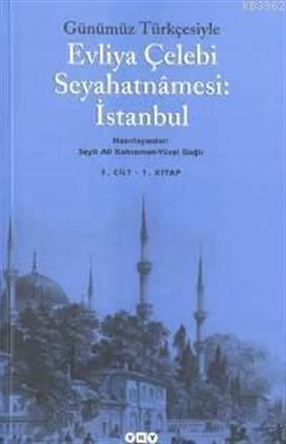 Günümüz Türkçesiyle Evliya Çelebi Seyahatnâmesi 1. Cilt (2 Kitap, Takım)