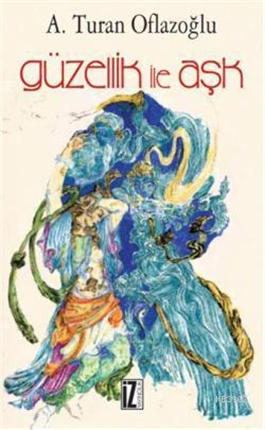 Güzellik İle Aşk