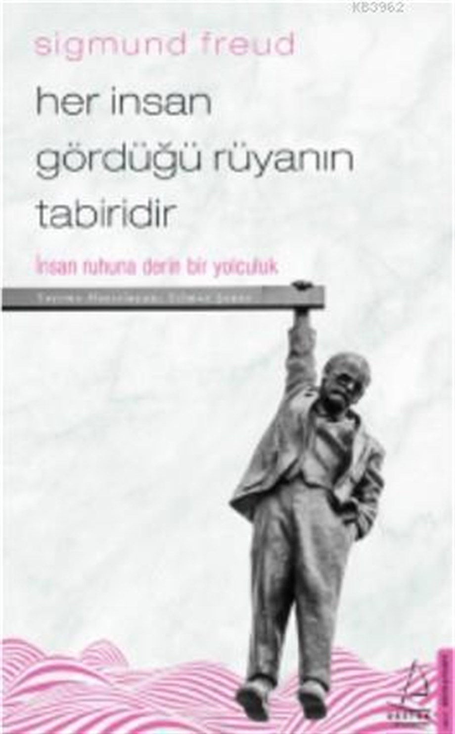 Her İnsan Gördüğü Rüyanın Tabiridir; Her İnsan Gördüğü Rüyanın Tabiridir