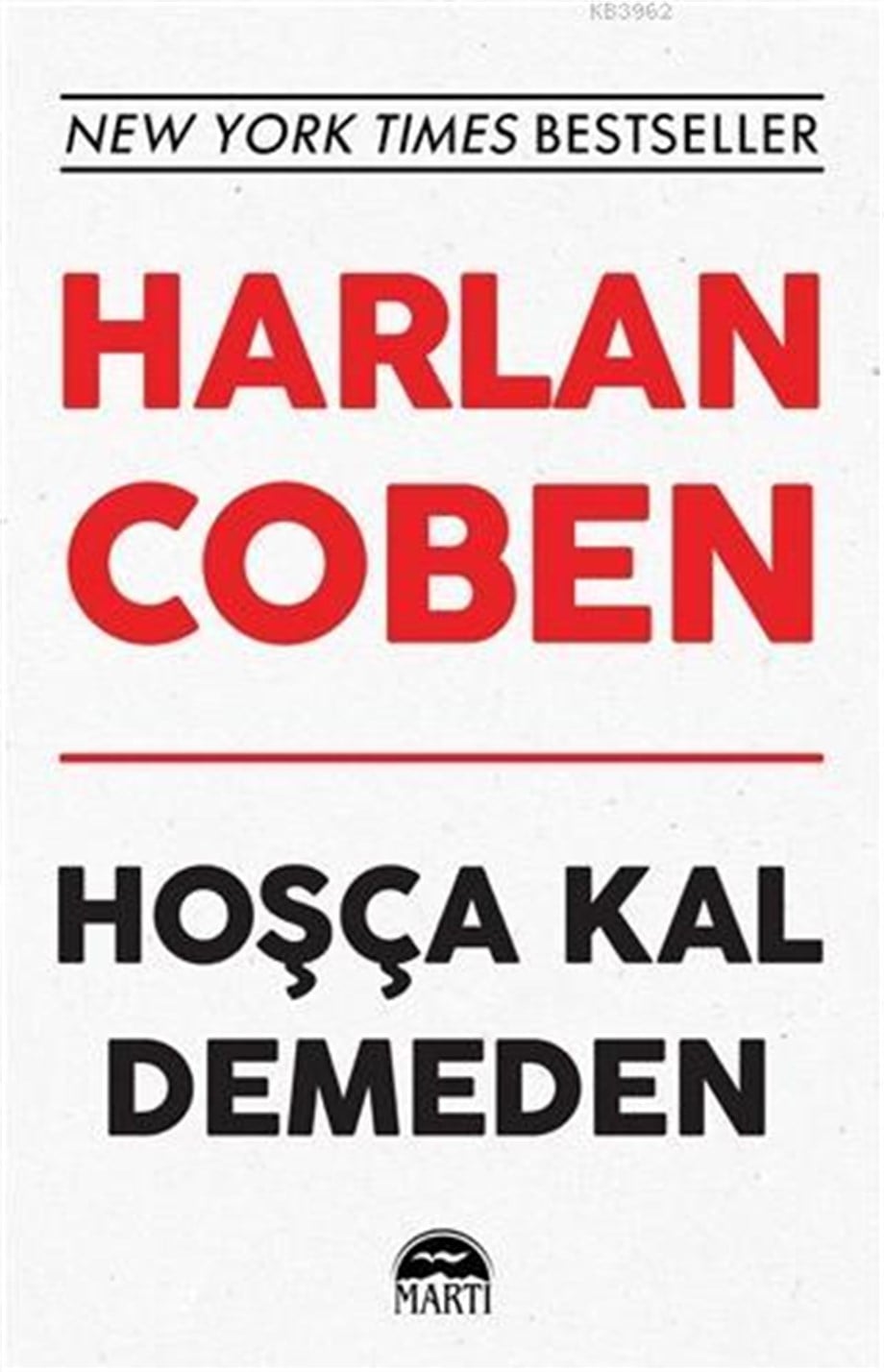 Hoşça Kal Demeden