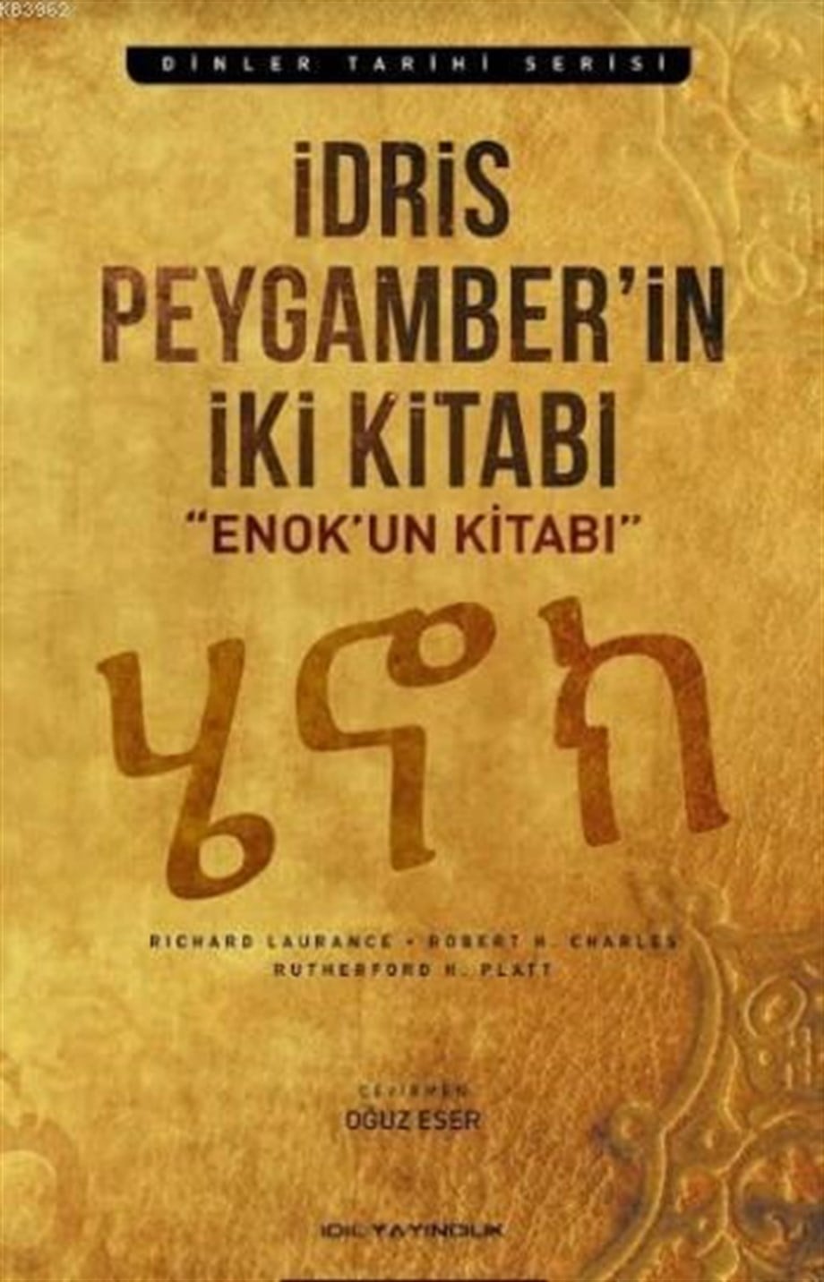 İdris Peygamberin İki Kitabı; Enok'un Kitabı