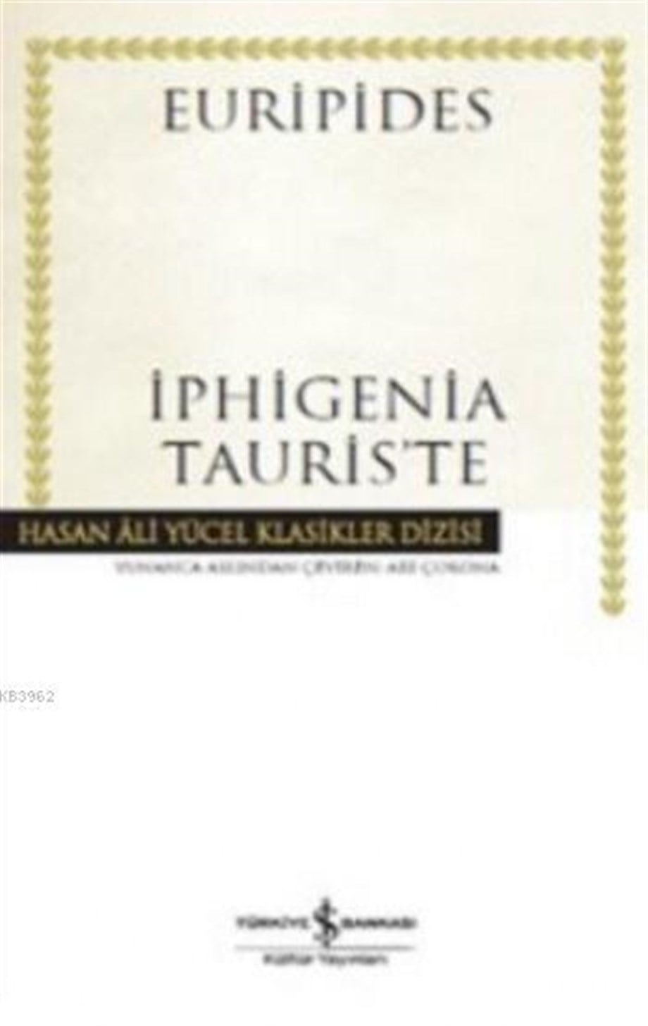 İphigenia Tauris'te; Hasan Ali Yücel Klasikler Dizisi