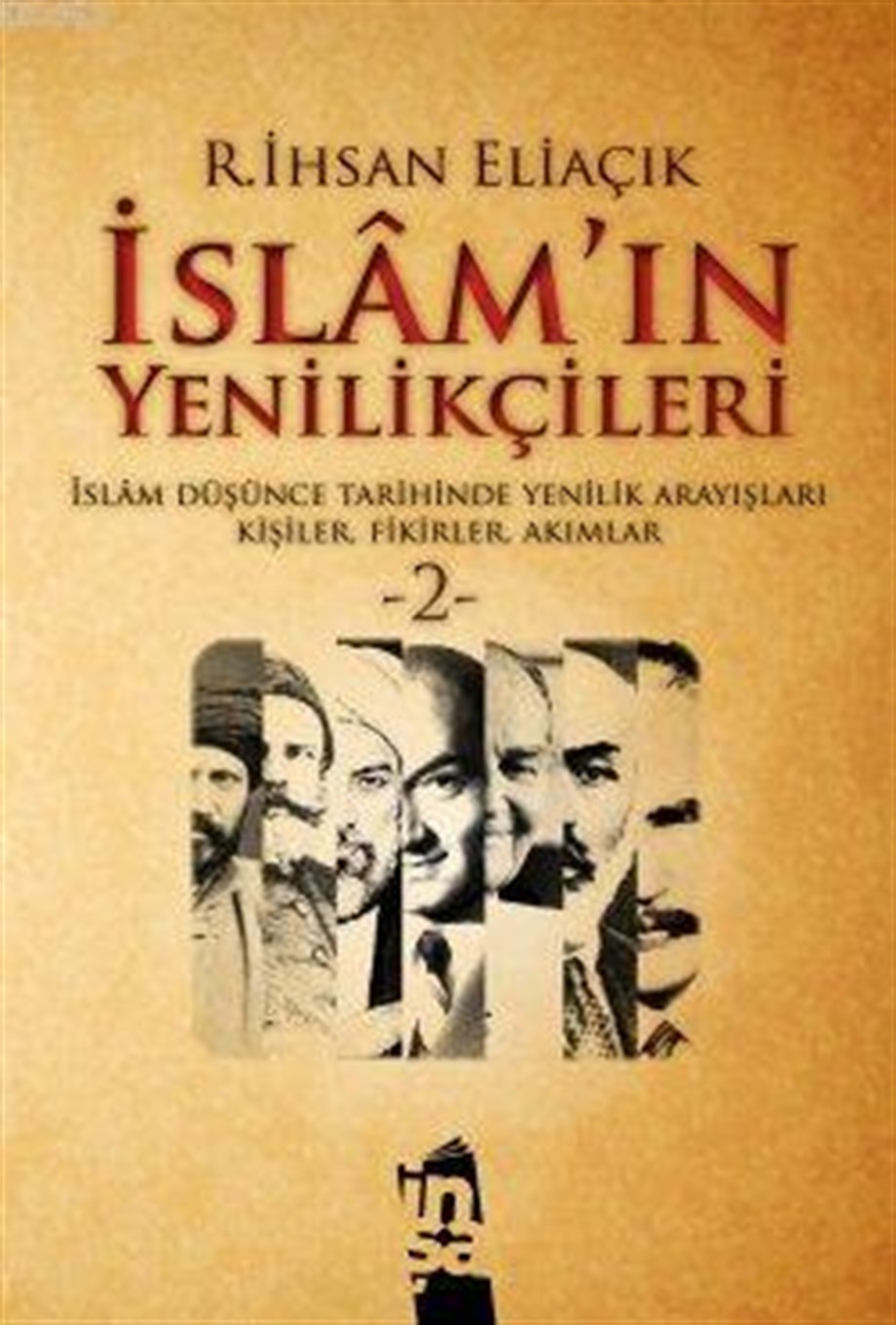 İslam'ın Yenilikçileri - 2. Cilt