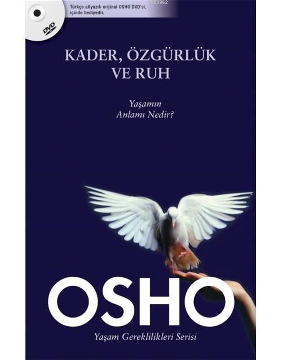 Kader, Özgürlük ve Ruh; Yaşamın Anlamı Nedir?