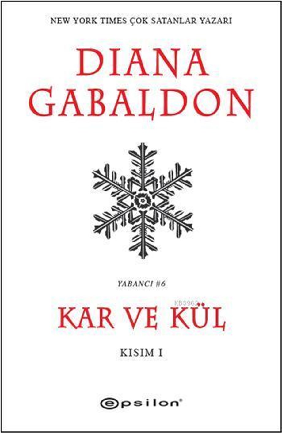 Kar ve Kül - Kısım 1