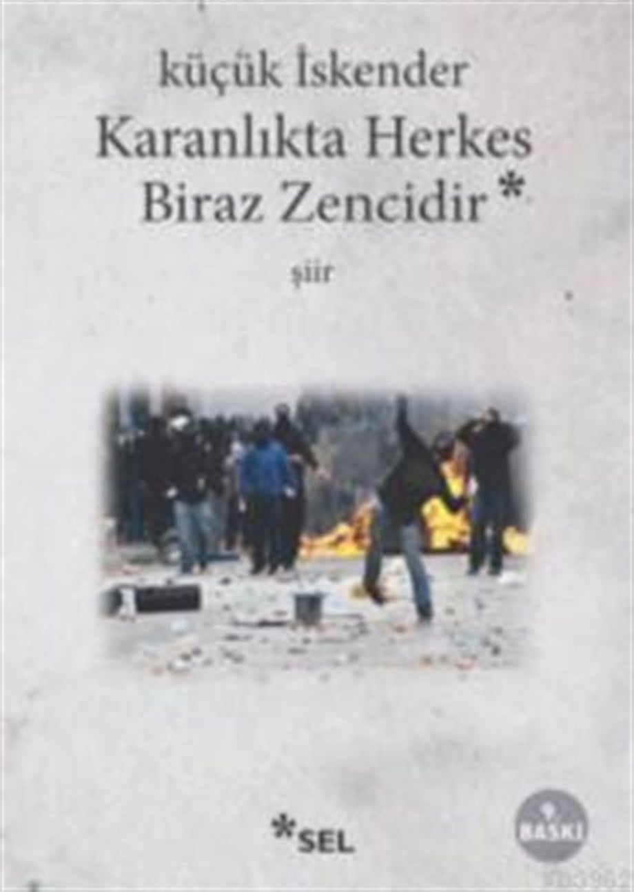 Karanlıkta Herkes Biraz Zencidir