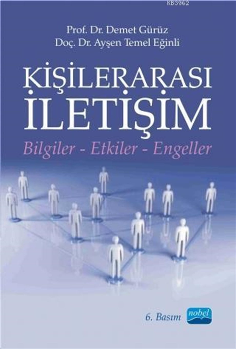 Kişilerarası İletişim; Bilgiler-Etkiler-Engeller