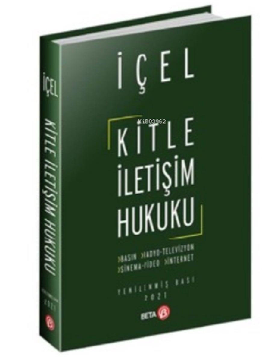 Kitle İletişim Hukuku; Basın, Radyo, Televizyon, Sinema, Video, İnternet