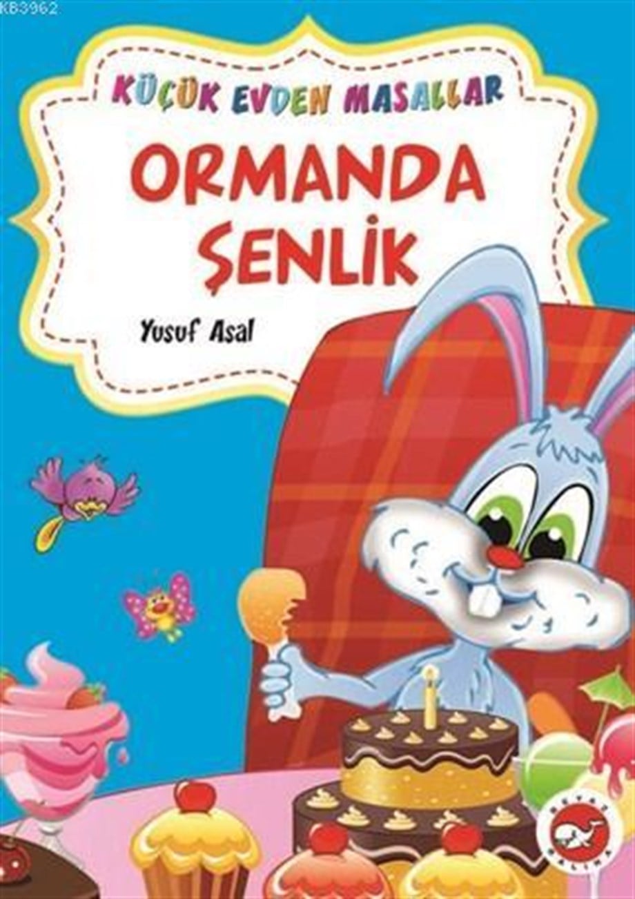 Küçük Evden Masallar; Ormanda Şenlik