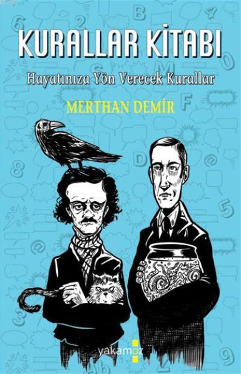 Kurallar Kitabı; Hayatınıza Yön Verecek Kurallar