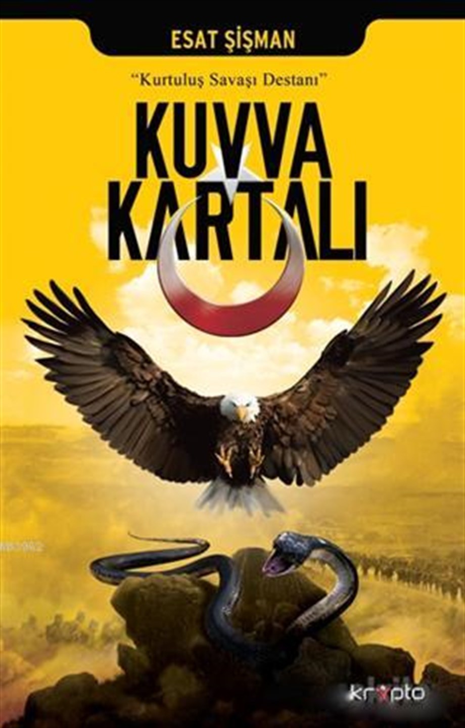 Kuvva Kartalı; Kurtuluş Savaşı Destanı