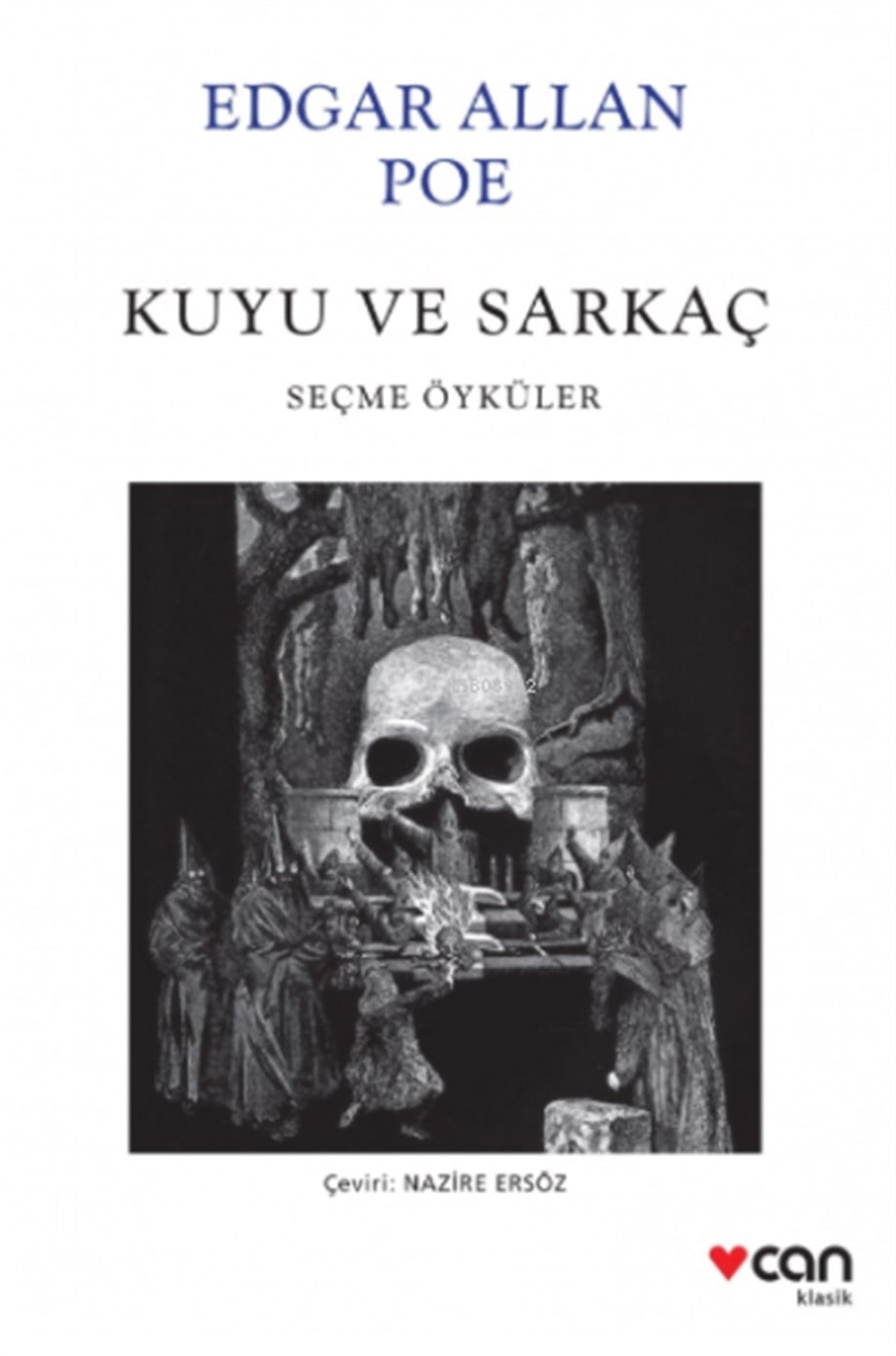 Kuyu ve Sarkaç; Seçme Öyküler