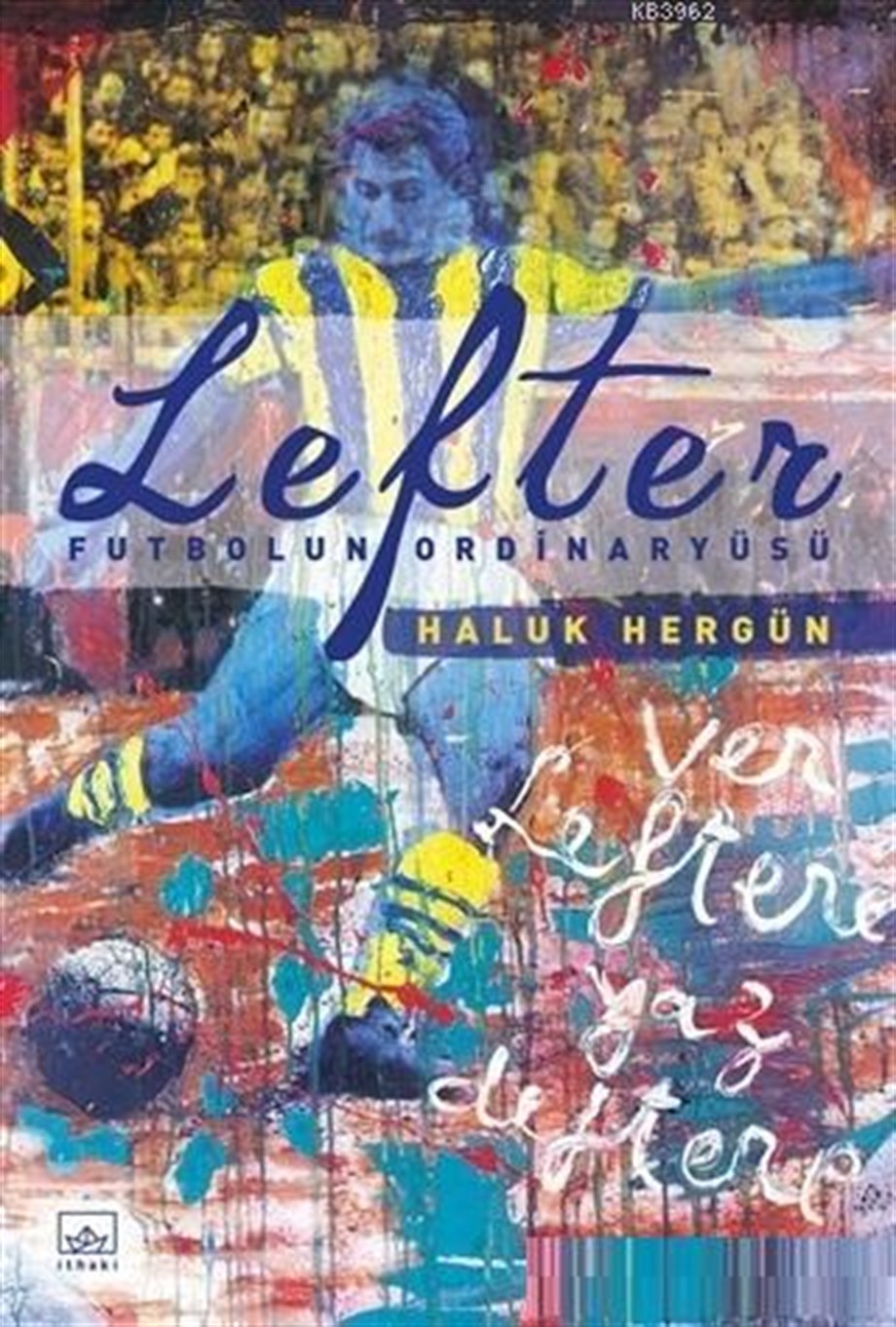 Lefter - Futbolun Ordinaryüsü