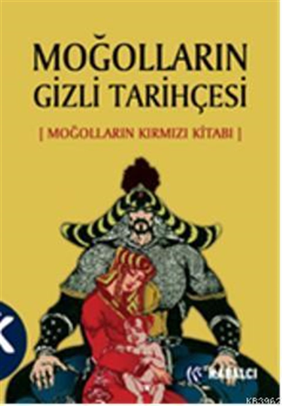 Moğolların Gizli Tarihçesi; (Moğolların Kırmızı Kitabı)