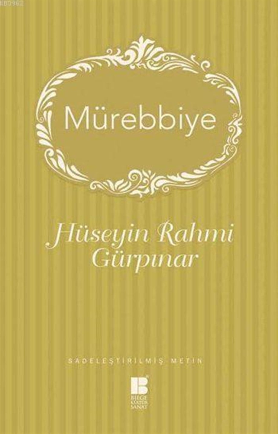 Mürebbiye; Sadeleştirilmiş Metin