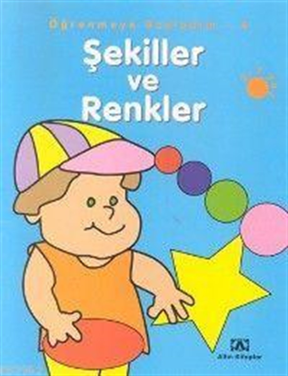 Öğrenmeye Başladım 4; Şekiller ve Renkler