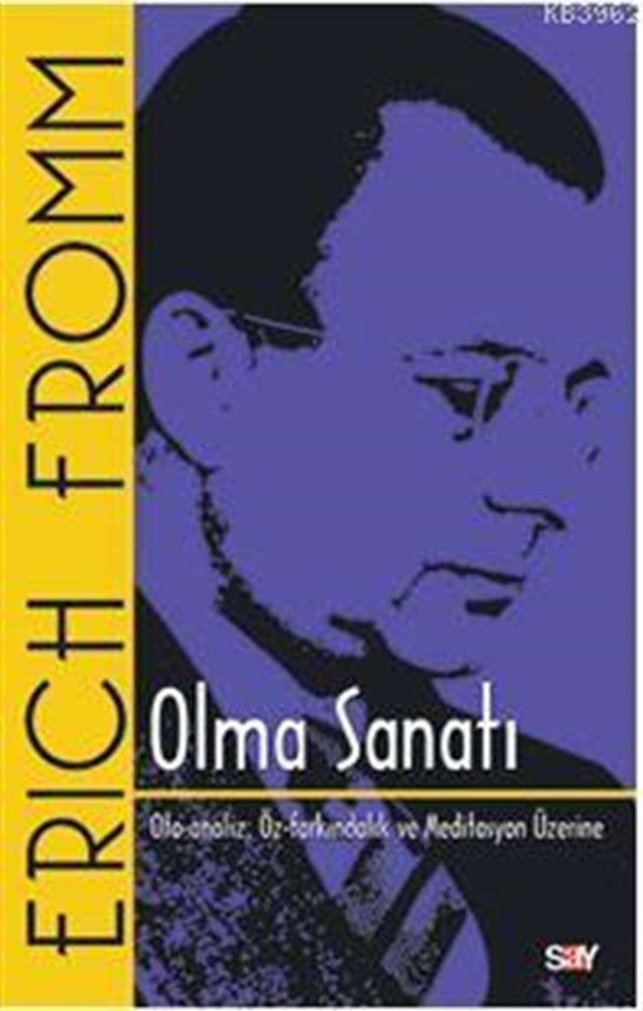 Olma Sanatı; Oto-Analiz Öz-Farkındalık ve Meditasyon Üzerine