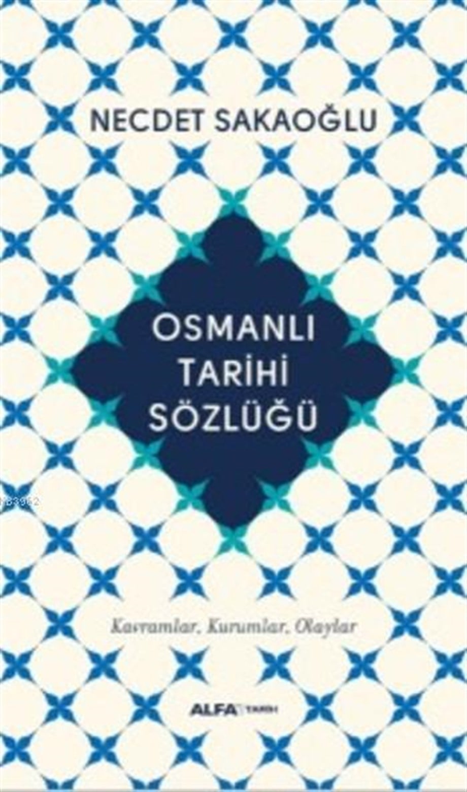 Osmanlı Tarihi Sözlüğü