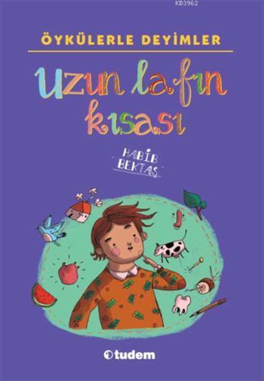 Öykülerle Deyimler; Uzun Lafın Kısası