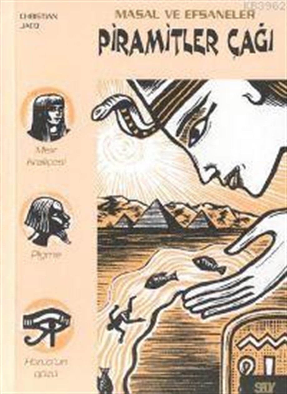 Piramitler Çağı; Masal ve Efsaneler - 1  