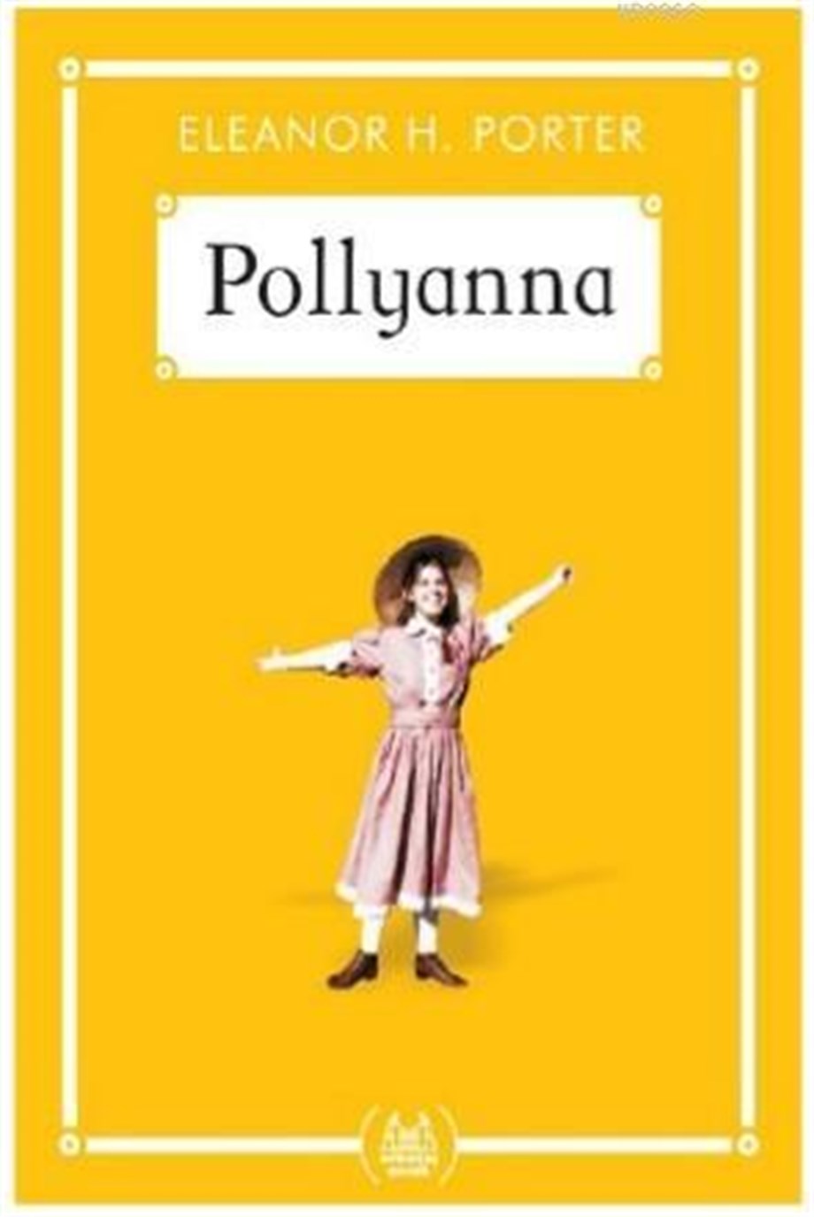 Pollyanna (Gökkuşağı Cep Kitap)