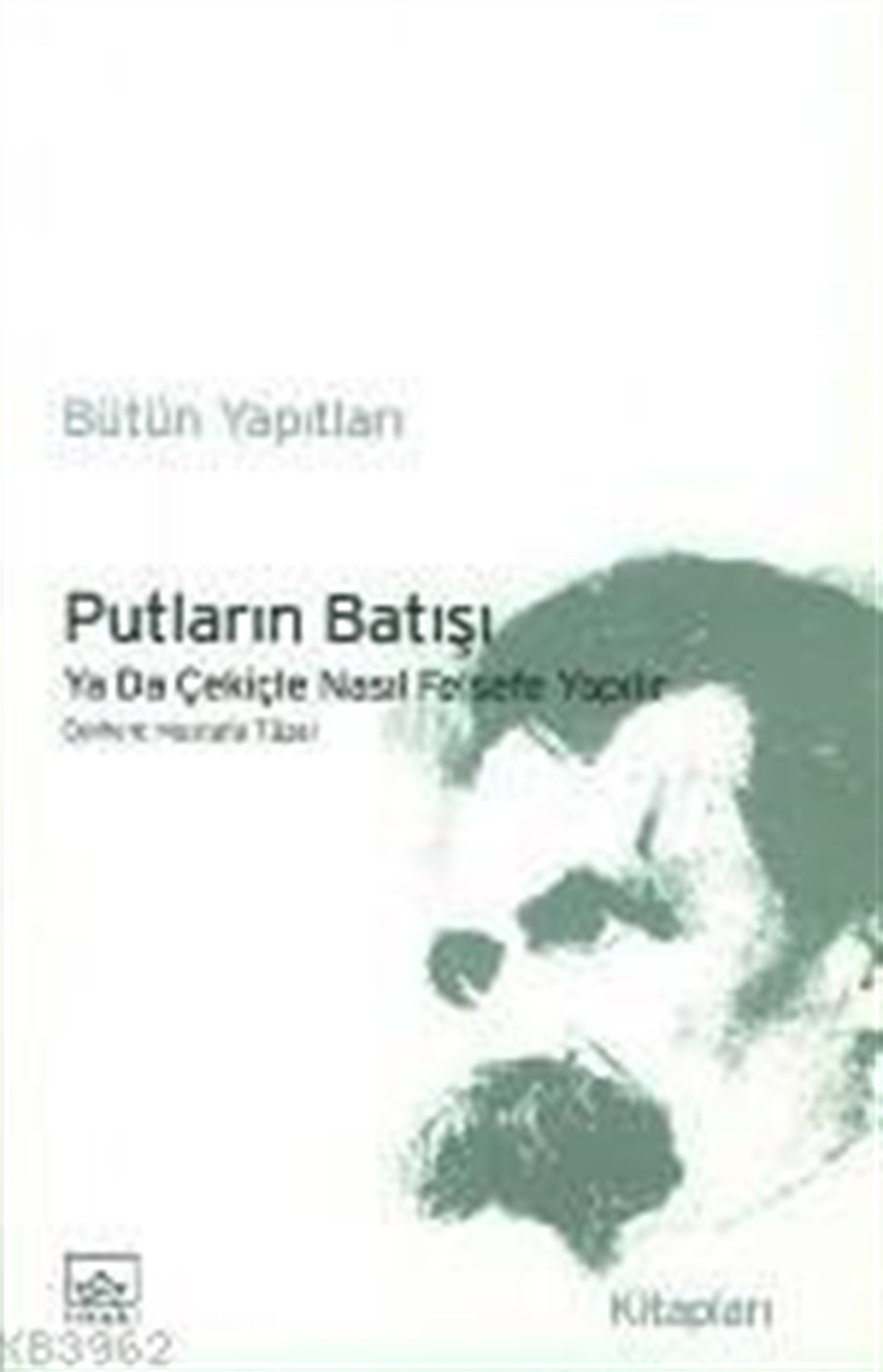 Putların Batışı Ya Da Çekiçle Nasıl Felsefe Yapılır