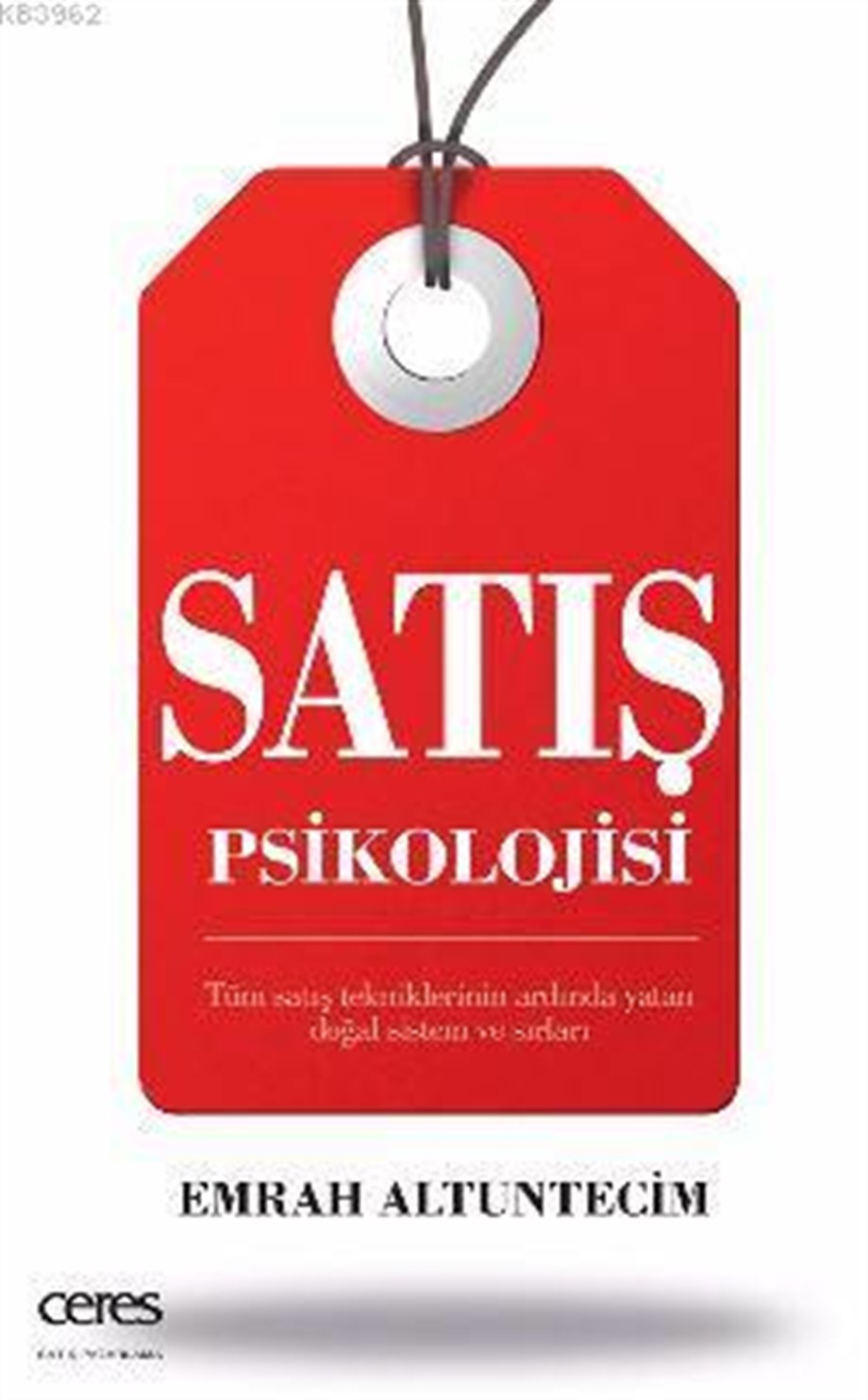 Satış Psikolojisi; Tüm satış tekniklerinin ardında  yatan doğal sistem ve sırları