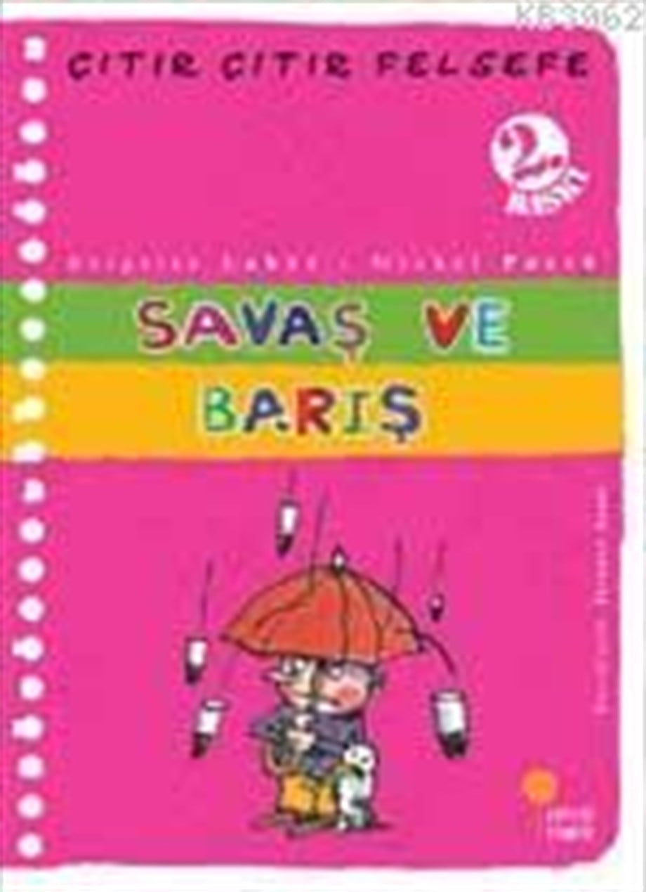 Savaş ve Barış; Çıtır Çıtır Felsefe 7