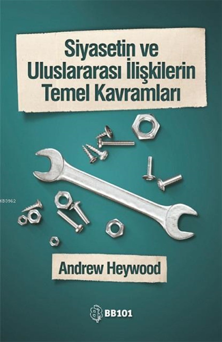 Siyasetin ve Uluslararası İlişkilerin Temel Kavramları