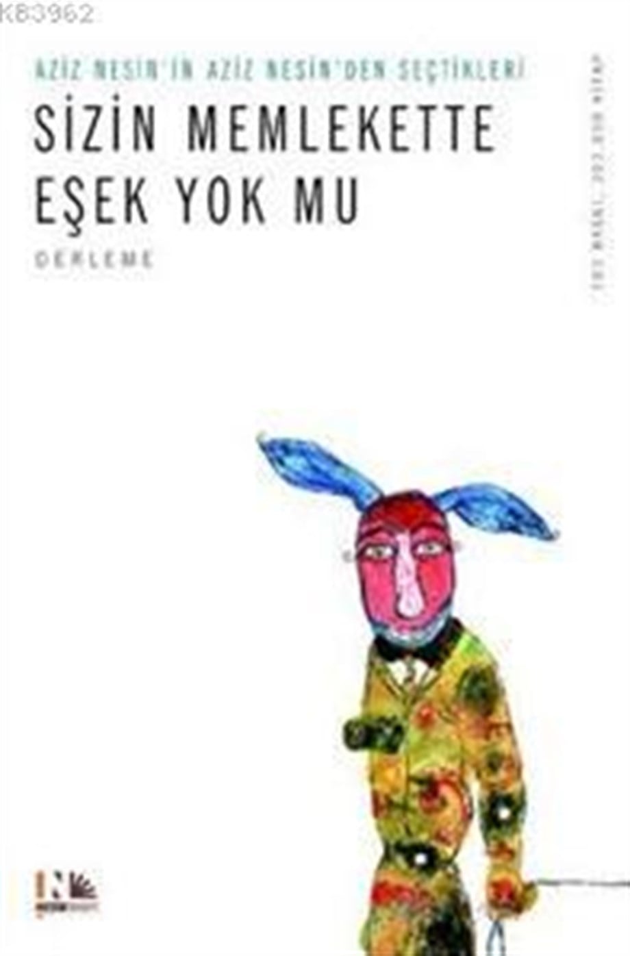 Sizin Memlekette Eşek Yok mu?