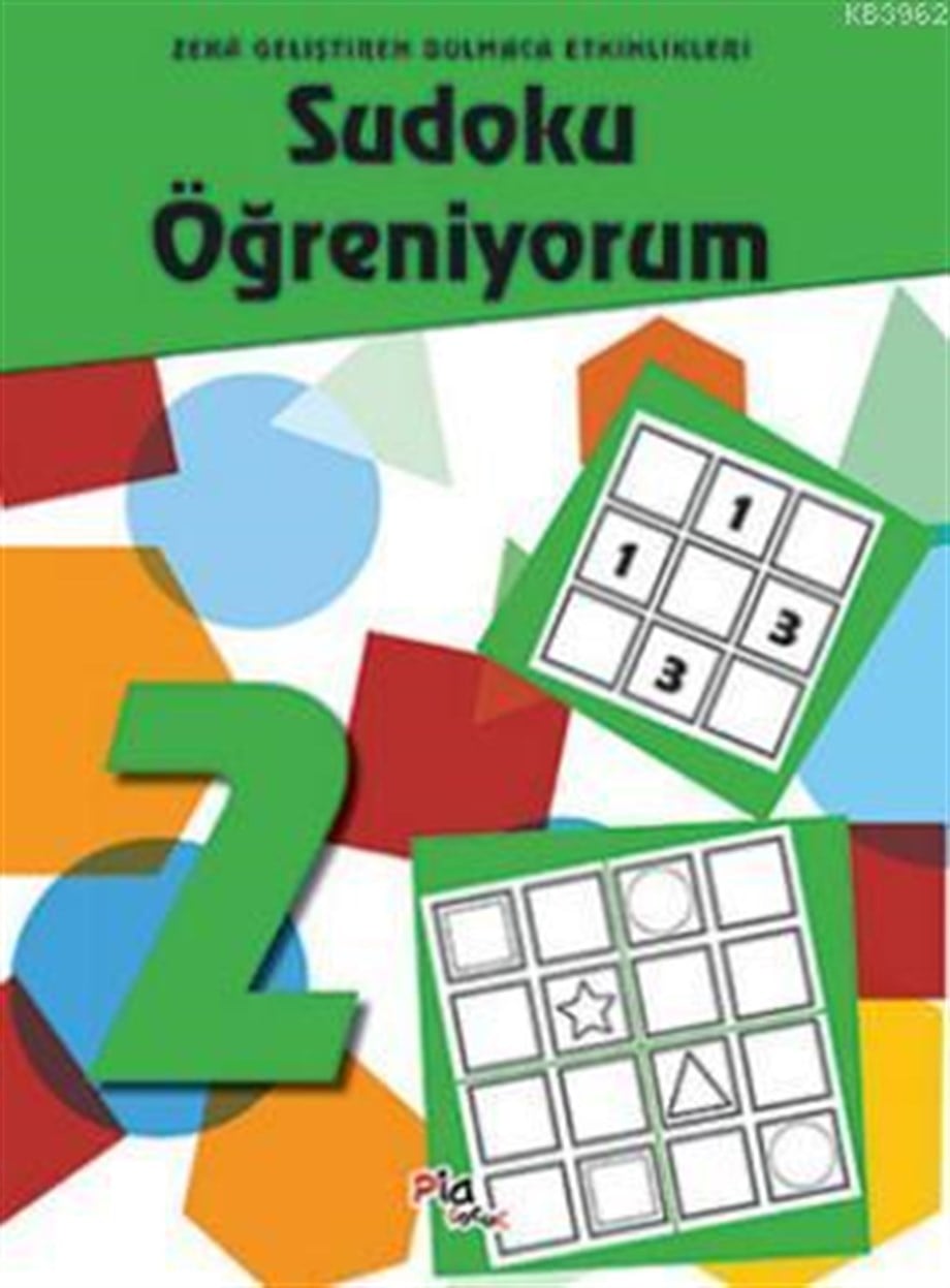 Sudoku Öğreniyorum - 2; Zeka Geliştiren Bulmaca Etkinlikleri