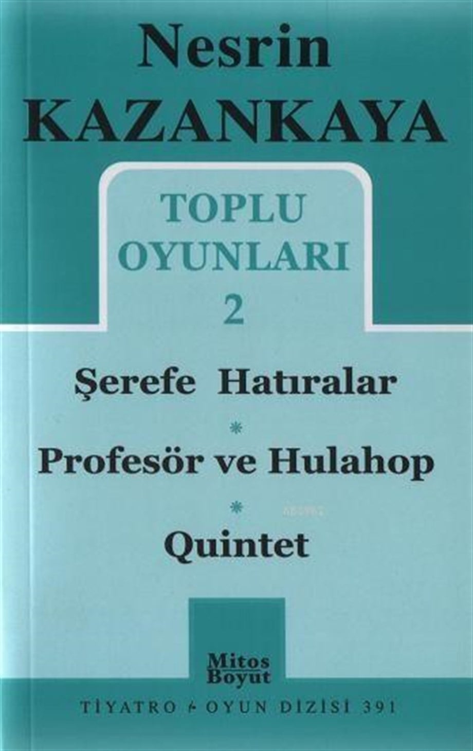 Toplu Oyunları 2; Şerefe Hatıralar - Profesör ve Hulahop - Quintet