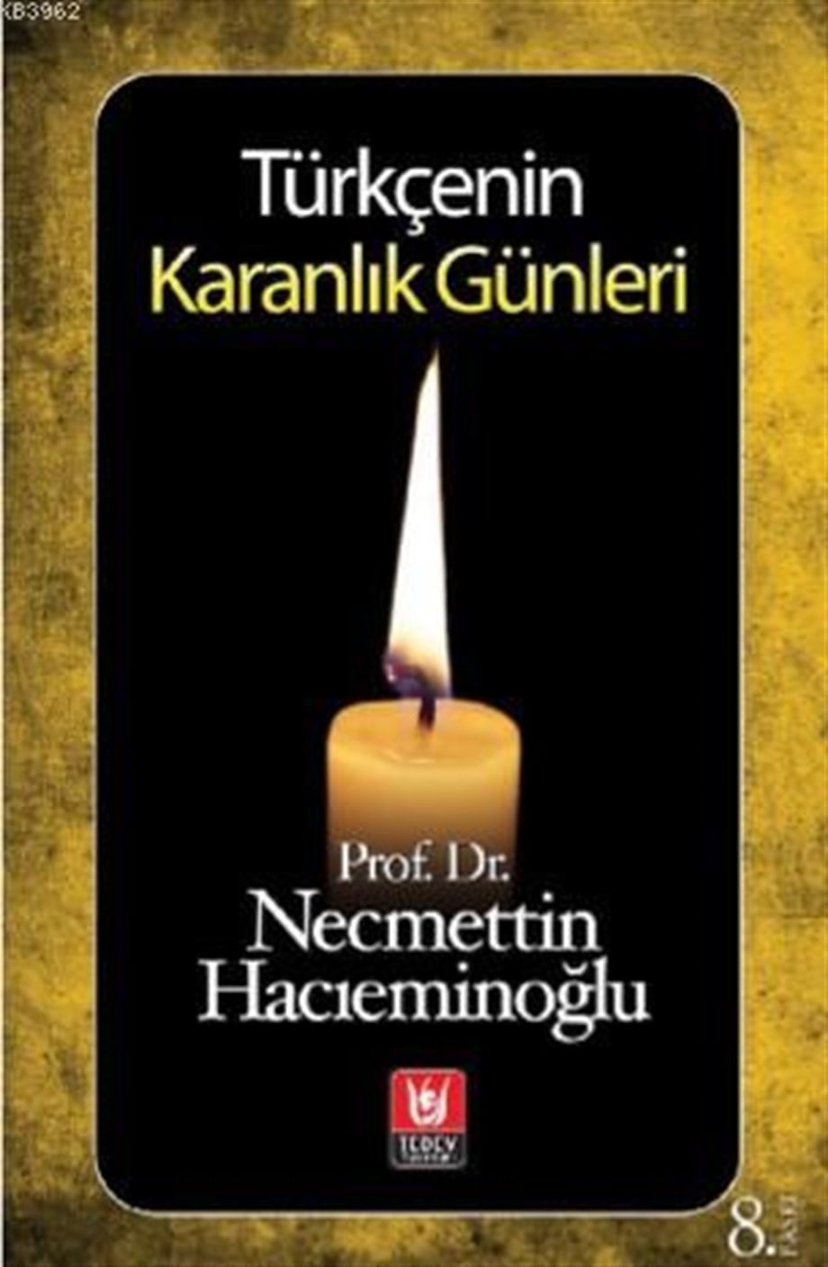 Türkçenin Karanlık Günleri