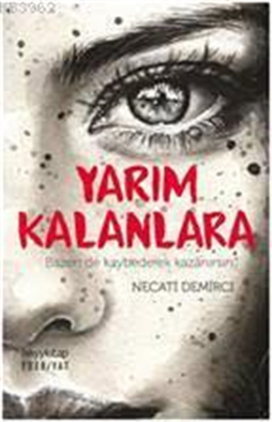 Yarım Kalanlara