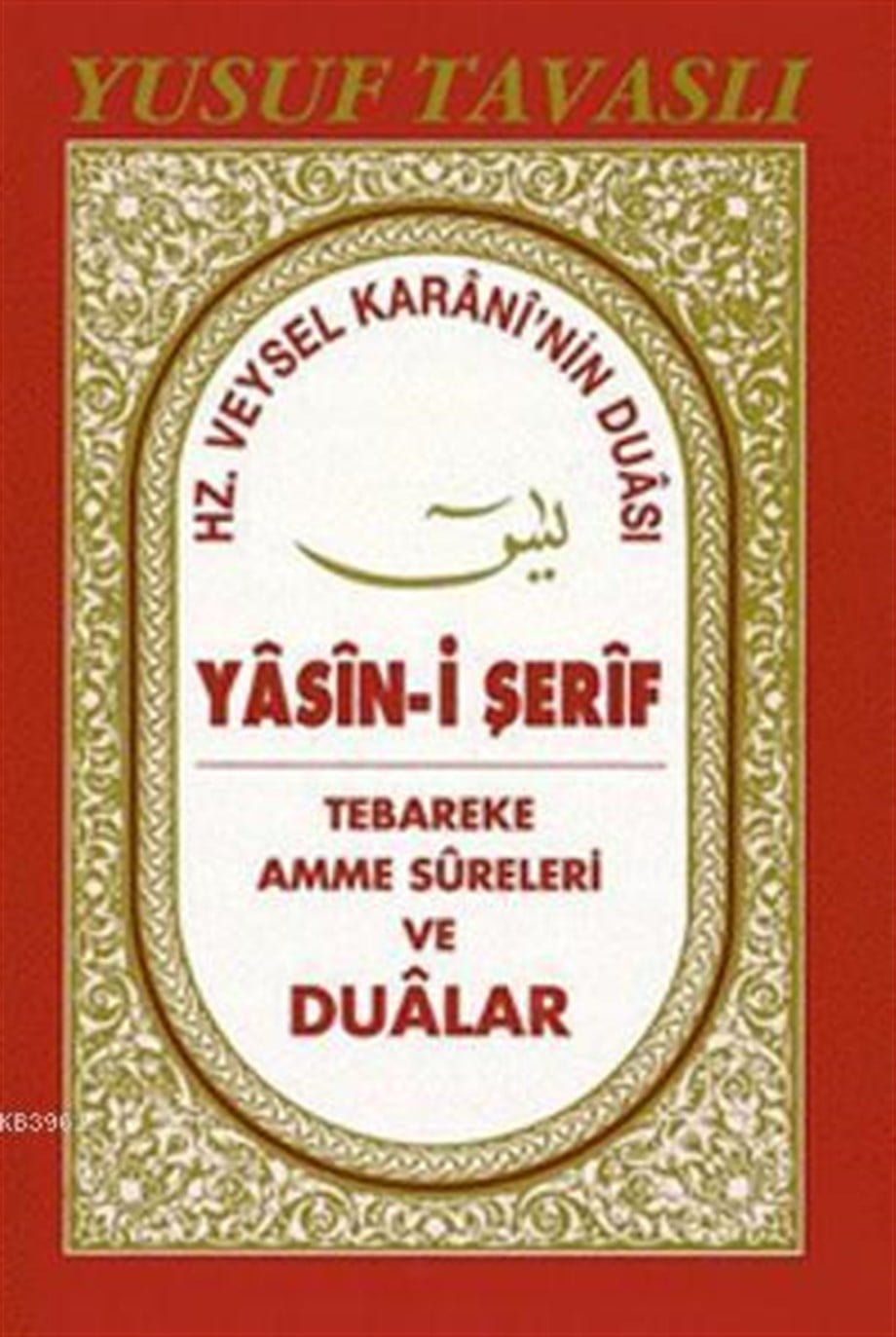Yasin-i Şerif (Cep Boy) (C26); Hz. Veysel Karani'nin Duası