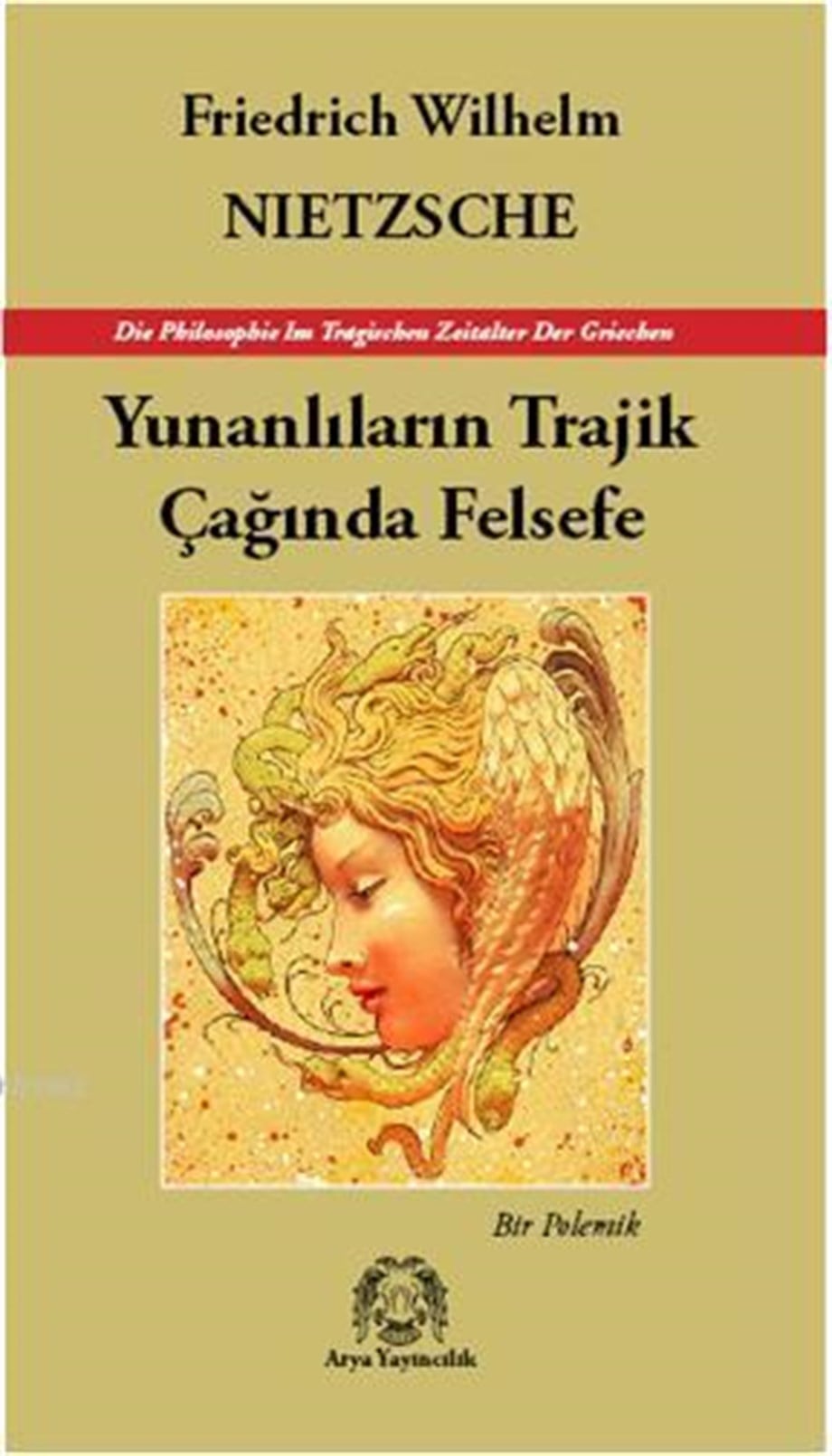 Yunanlıların Trajik Çağında Felsefe; Bir Polemik