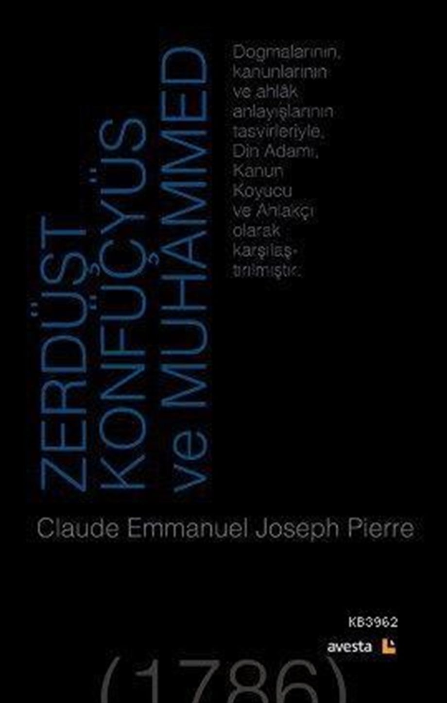 Zerdüşt, Konfüçyüs ve Muhammed