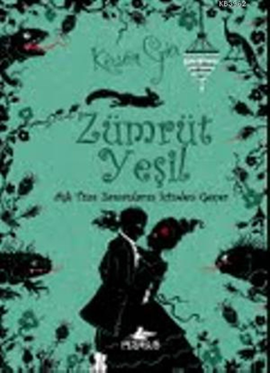 Zümrüt Yeşil (Ciltli); Aşk Tüm Zamanların İçinden Geçer 3