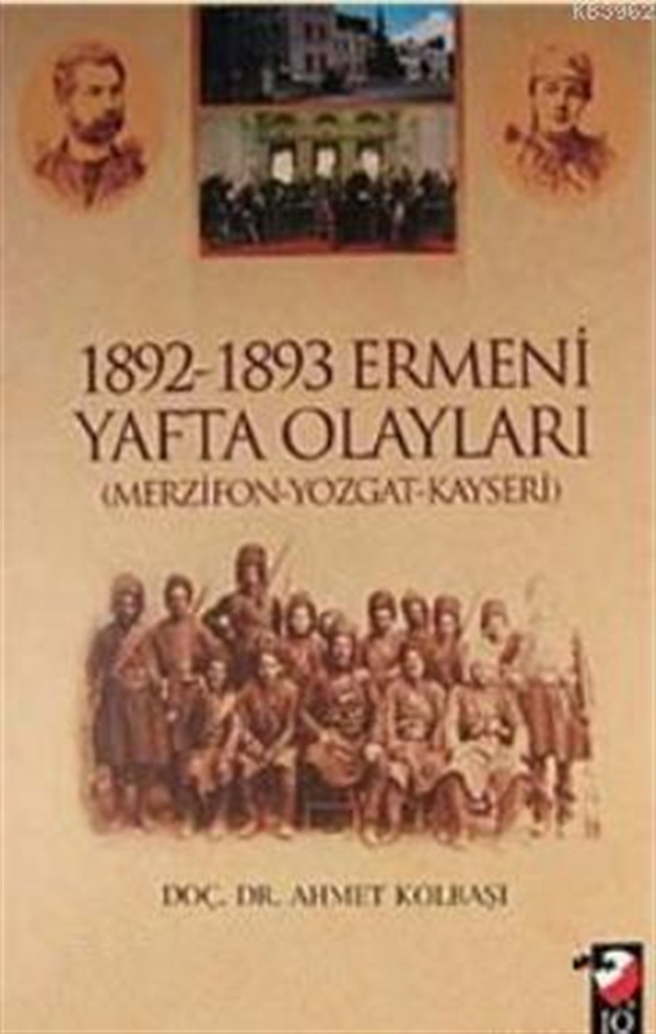 1892-1893 Ermeni Yafta Olayları (Merzifon-Yozgat-Kayseri)