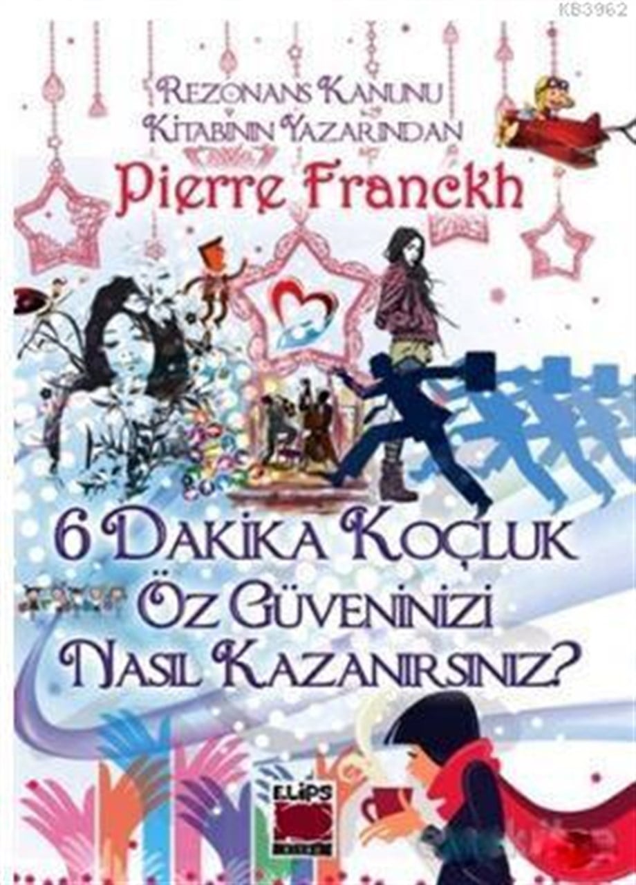 6 Dakika Koçluk Öz Güveninizi Nasıl Kazanırsınız?